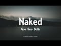 Goo Goo Dolls - Naked (Lyrics) - A Boy Named Goo (1995)