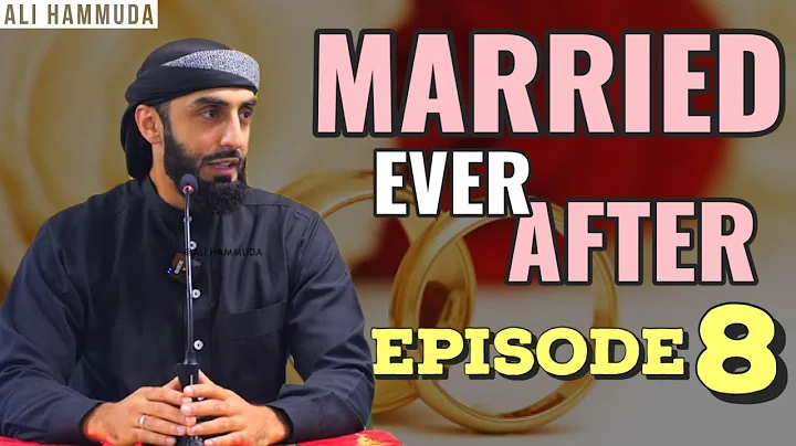 Ep 8 | Married Ever After - Principle 12 | Ali Hammuda - DayDayNews