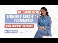 Termini e condizioni ecommerce: cosa inserire (e cosa rischi se sbagli) ⚠️