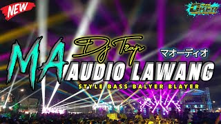 DJ TRAP 🔥 MA AUDIO LAWANG | YANG DI PAKAI CEK SOUND DI SUMBERSEWU 2024 | FULL BASS BLAYER BLAYER