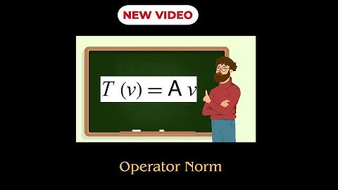 Operator Norm