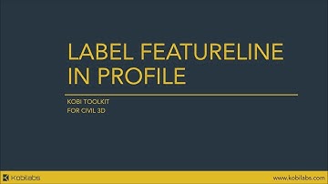 Civil 3D Label Feature Line in Profile - Kobi Toolkit