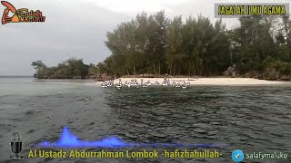 Jagalah Ilmu Agama-Ustadz Abu Usamah Abdurrahman Lombok