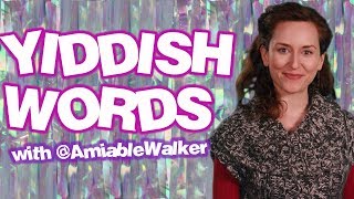 Learn Popular Yiddish Words with Amy Walker!