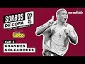 Sorbos de Copa: Capítulo 3 &quot;Grandes Goleadores&quot;