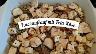 Hackauflauf Mit Feta Käse - Kochen Mit Zyntux 5