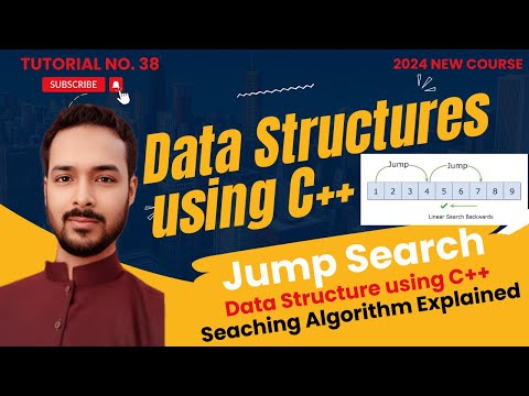 Tutorial 38: Jump Search Algorithm Explained in C++ | Exploring Searching Data Structures