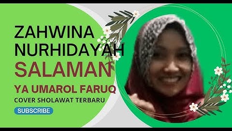 SHOLAWAT SYAHDU  PENENANG HATI SALAMAN YA UMAROL FARUQ  ZAHWINA NURHIDAYAH