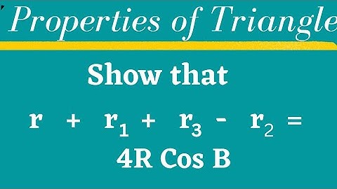 r + r1 + r3 - r2 = 4R Cos B @EAG