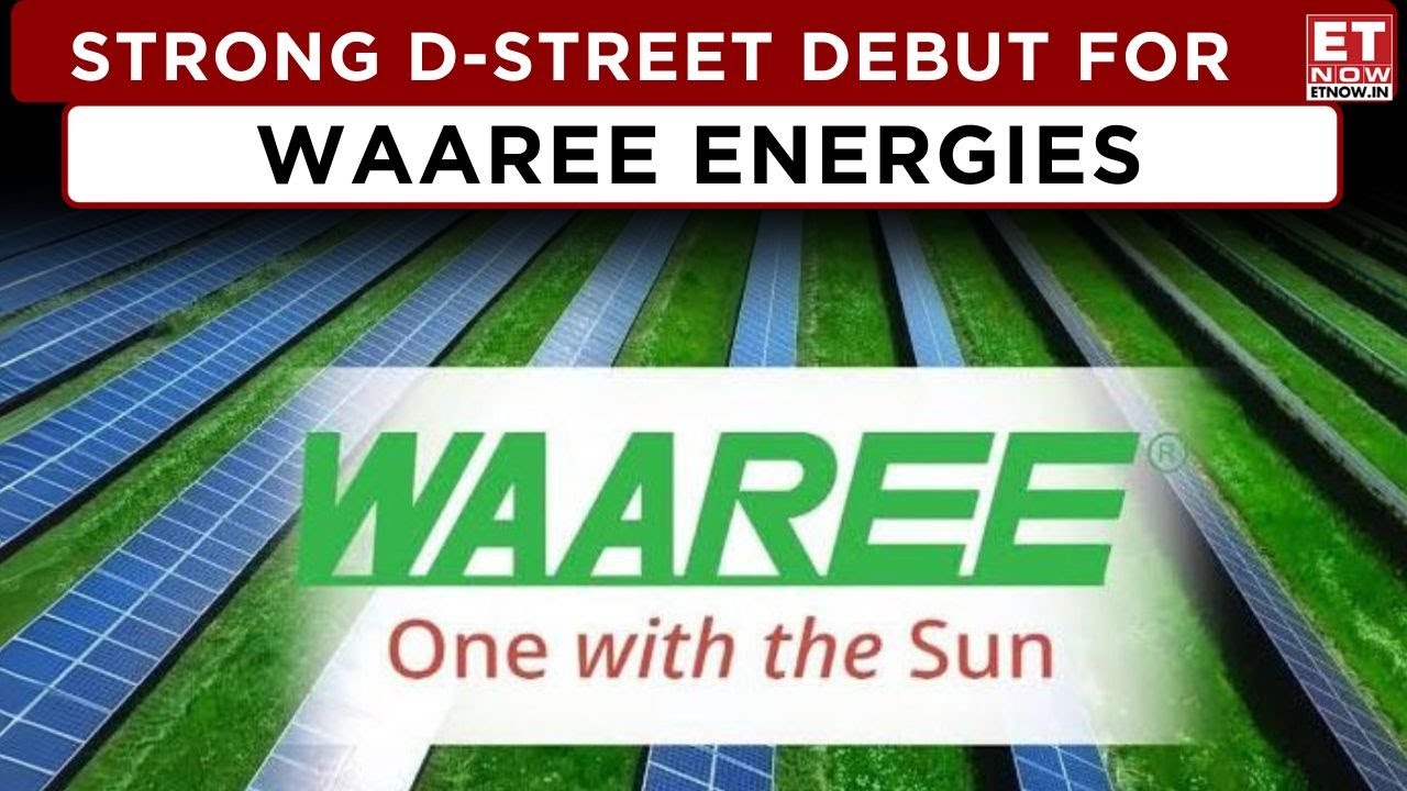 Waaree Energies Make A Strong Market Debut; Lists At 69.6% Premium ...