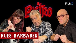 Le Bistro : Rues barbares