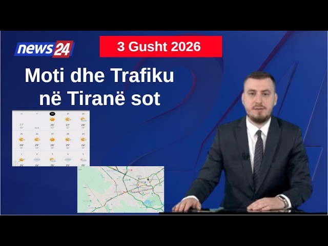 Si do të jetë moti sot? Pikat kryesore ku trafiku shfaqet më i rënduar! Data 4 Gusht 2026