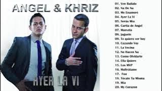Angel y Khriz Greatest Hits Full Album 2021 - Best Songs Of Angel y Khriz