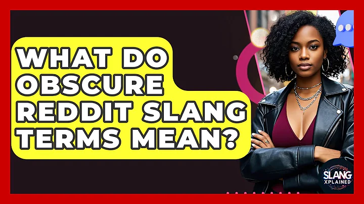 What Do Obscure Reddit Slang Terms Mean? - SlangXplained
