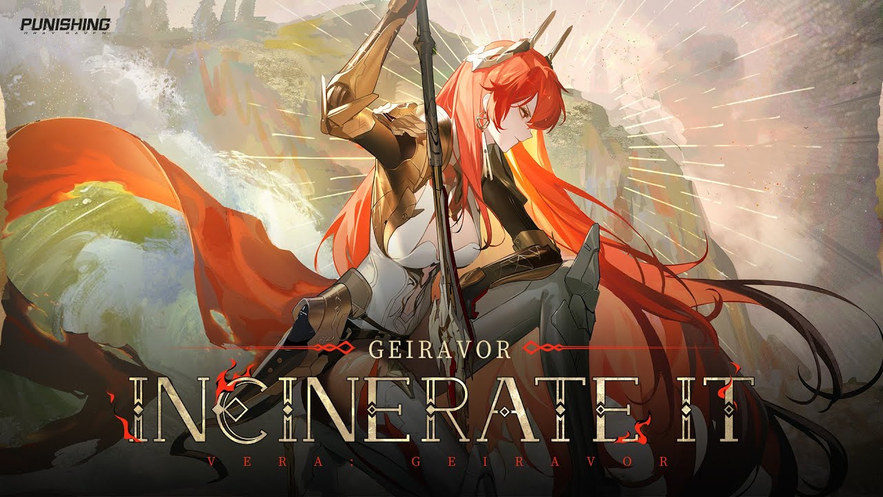 INCINERATE IT | Vera: Geiravor's Theme Song