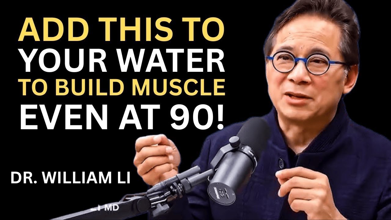 Over 60? Add THIS to Water to Stop Sarcopenia and Rebuild Muscle | Dr. William Li