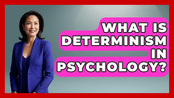 What Is Determinism In Psychology? - The Ethical Compass