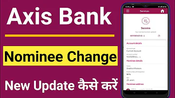 how to axis bank nominee change update online | Axis Bank Online Change Nominee Kase Kare