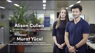 Monash Research Champions | Alison Cullen and Professor Murat Yucel