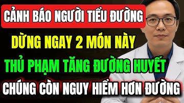 Sát Thủ Hàng Đầu Khiến Đường Huyết Tăng Vọt – Không Phải Đường, Mà Là Thứ Nhiều Người Ăn Mỗi Ngày