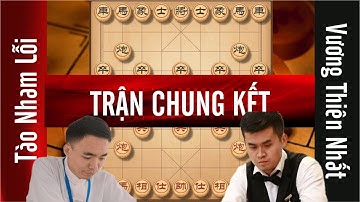 Tào Nham Lỗi vs Vương Thiên Nhất | Những Trận Chung Kết Giải Cờ Tướng Qua Các Thời kỳ