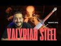 VALYRIAN STEEL الفولاذ الڤاليري
