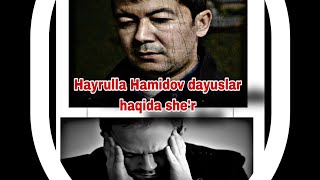Hayrulla Hamidov-dayuslar haqida sheʼr|Хайрулла Хамидов-дайуслар хакида шер|#xayrullahamidov