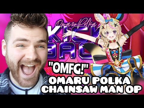 Reacting to Omaru Polka CHAINSAW MAN OP | KICKBACK - 尾丸ポルカ | REACTION