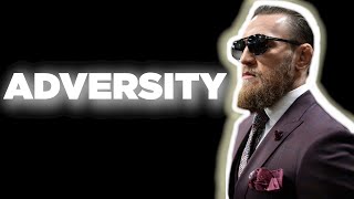 Conor McGregor - Face our adversity head on