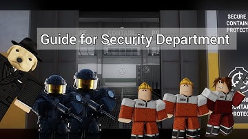 Guide for Security Department in SCP RP