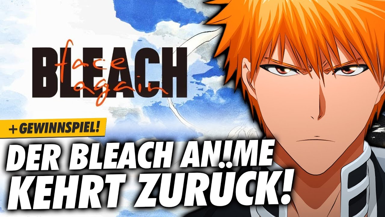 Der Bleach Anime Kehrt 21 Zuruck Gewinnspiel Youtube