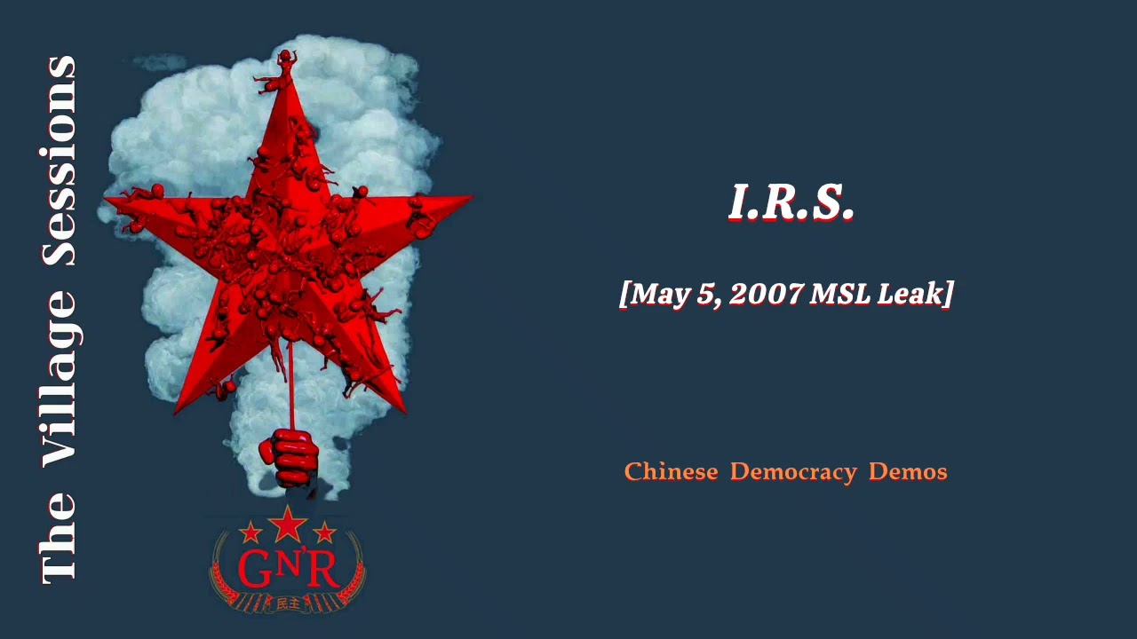 Guns N' Roses - I.R.S. [May 5, 2007 MSL Leak]