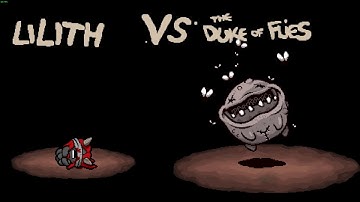 The Binding of Isaac: Rebirth-Lilith vs The Duke of Flies
