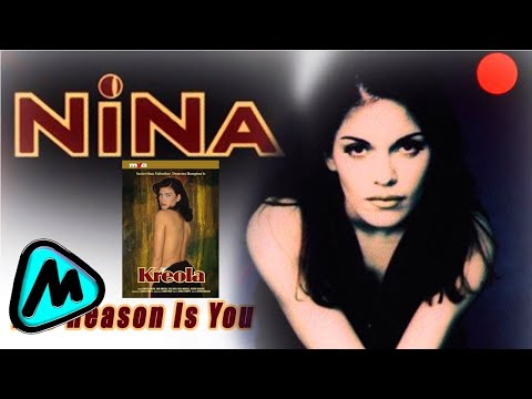 Nina - The Reason is You