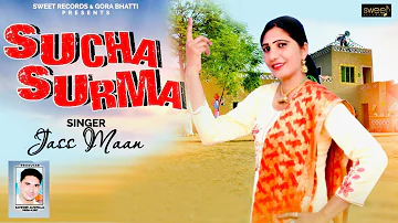 Sucha Soorma || Jass Maan || Full Video  ||🎵 Sweet  Records ||New  Punjabi Song 2020