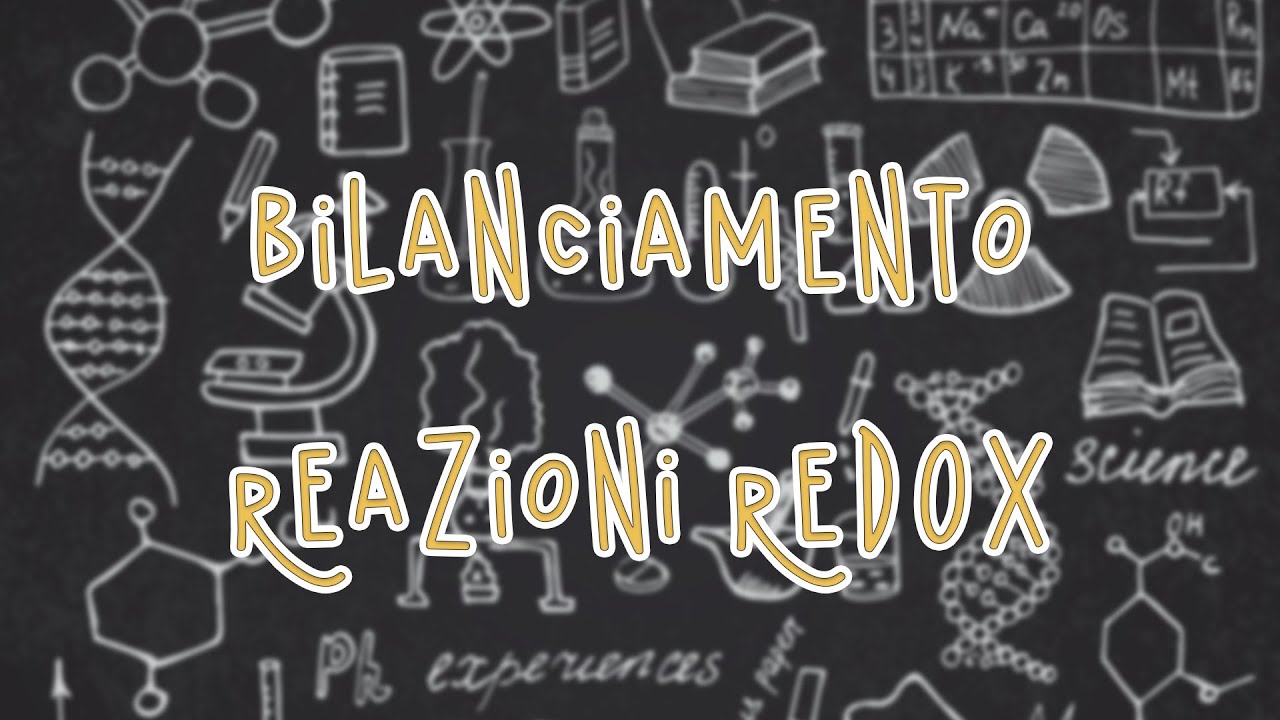 Bilancia qualsiasi reazione REDOX in un attimo! - IL MIGLIOR METODO!!!