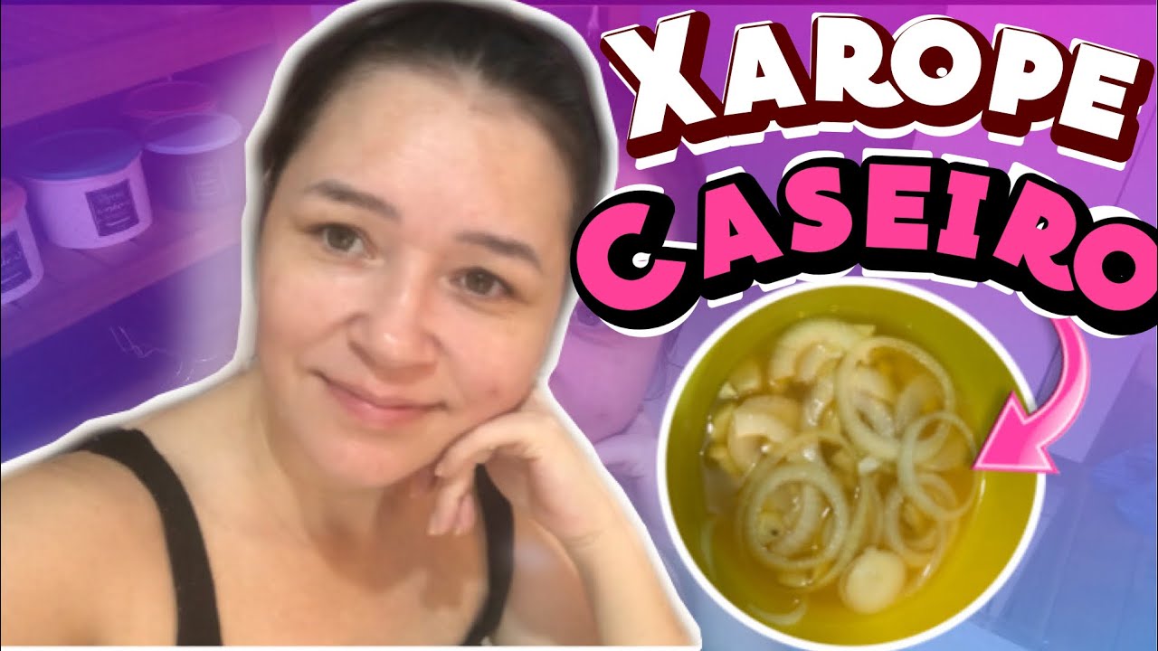  PASSO A PASSO COMO FAZER UM XAROPE CASEIRO PARA TOSSE COM CATARRO NO PEITO AriLouzada YouTube