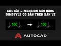 AutoLISP | Chuyển Dimension Mới Bằng Dimstyle Có Sẵn