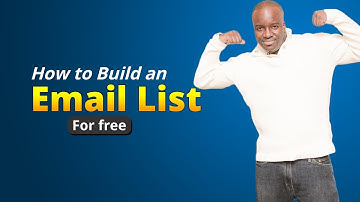 How to build a email list for free - 3 steps to build an email list from scratch