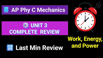 [2026 Exam] AP Physics C Mechanics: Unit 3 Work, Energy, and Power | 60 Minutes review