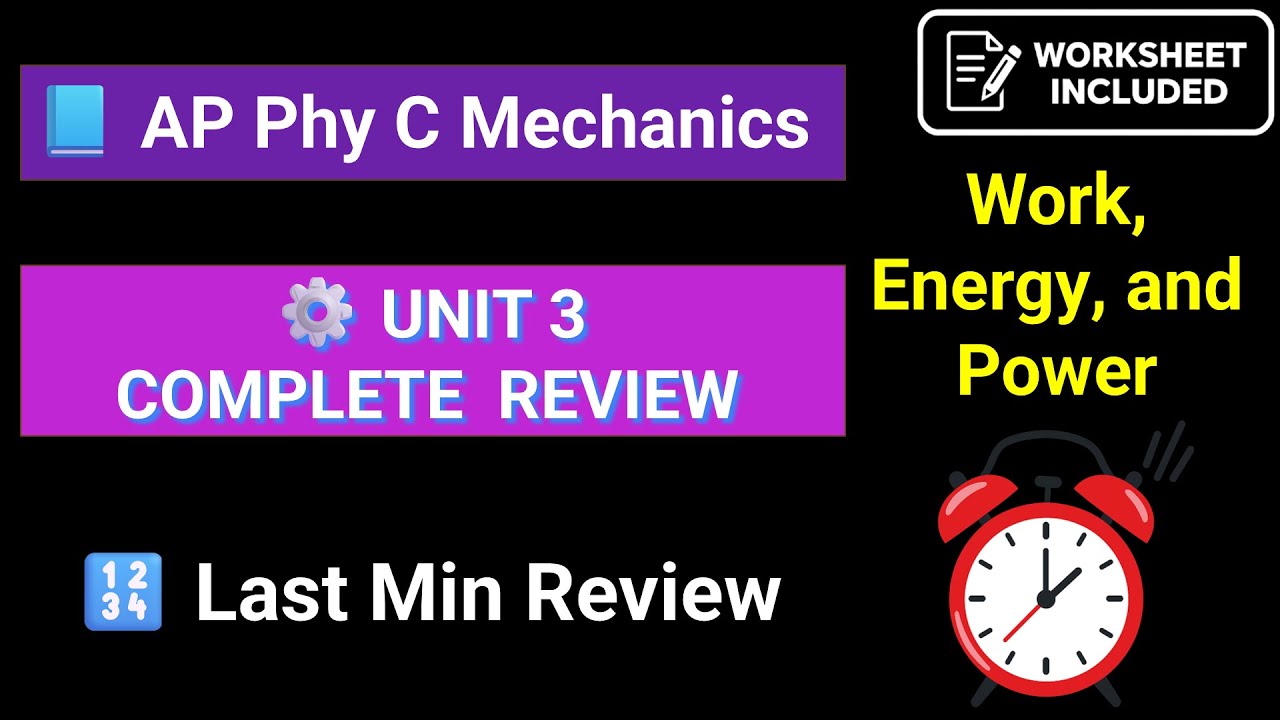 [2026 Exam] AP Physics C Mechanics: Unit 3 Work, Energy, and Power | 60 ...
