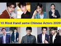 10 Most Handsome Chinese Actors 2020