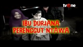 Ibu Durjana Perenggut Nyawa | Sidik Jari tvOne (4/3/2020)