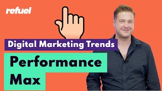 Digital Marketing Trends: Performance Max - the boost your Google Ads Need