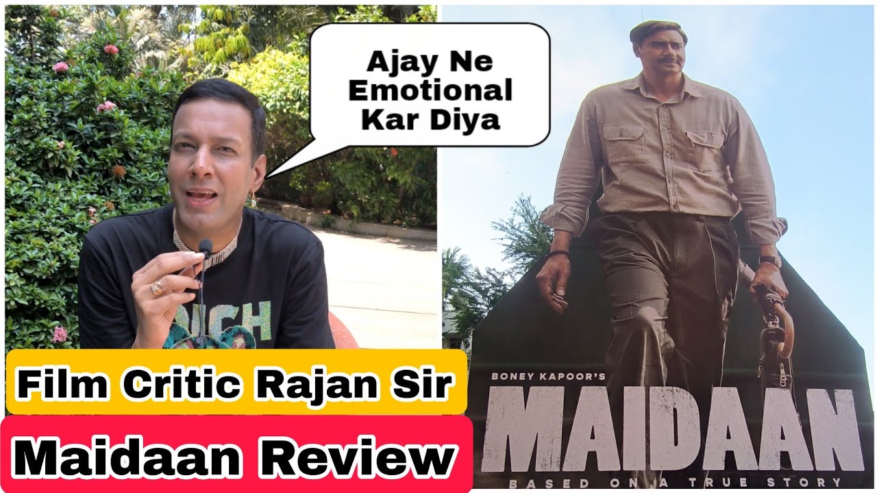 Maidaan Movie Review By Film Critic Rajan Sir - YouTube