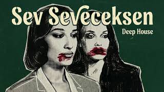 Melike Şahin-Seda Erciyes: Sev Seveceksen (Lara Deep House Version)