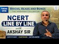  Bricks, Beads and Bones 🔥 ll NCERT Line by Line | Akshay Sir ll Class 12 History Chapter 1 