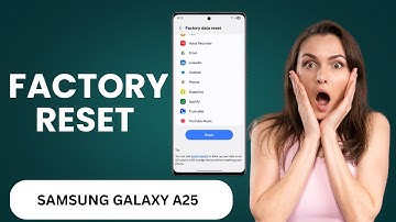 How To Factory Reset On Samsung Galaxy A25 | Easy & Complete Step-by-Step Guide (2025)