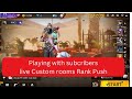 Rank Push aajao playing with subcribers CustomRooms Gameplay free fire live #freefire