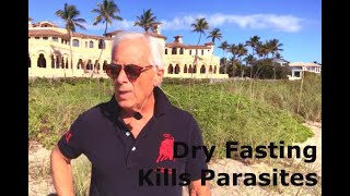 Dry Fasting Kills Parasites for FREE #life #live #new #news #tips